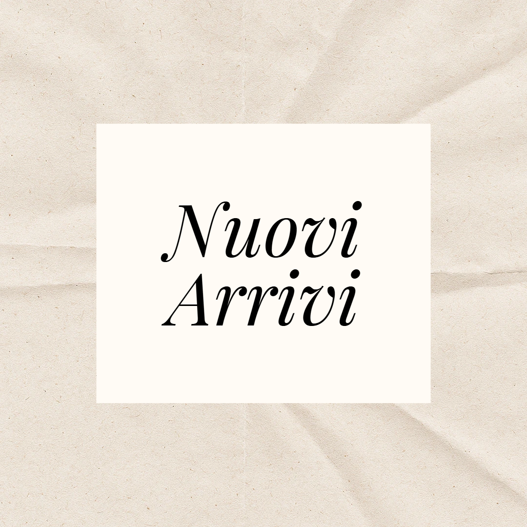 NUOVI ARRIVI